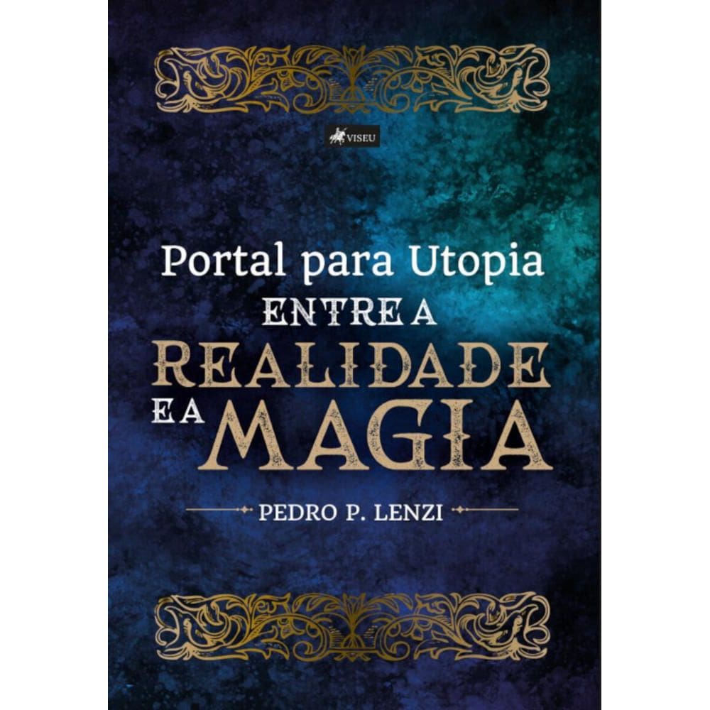 Portal para Utopia: Entre a Realidade e a Magia