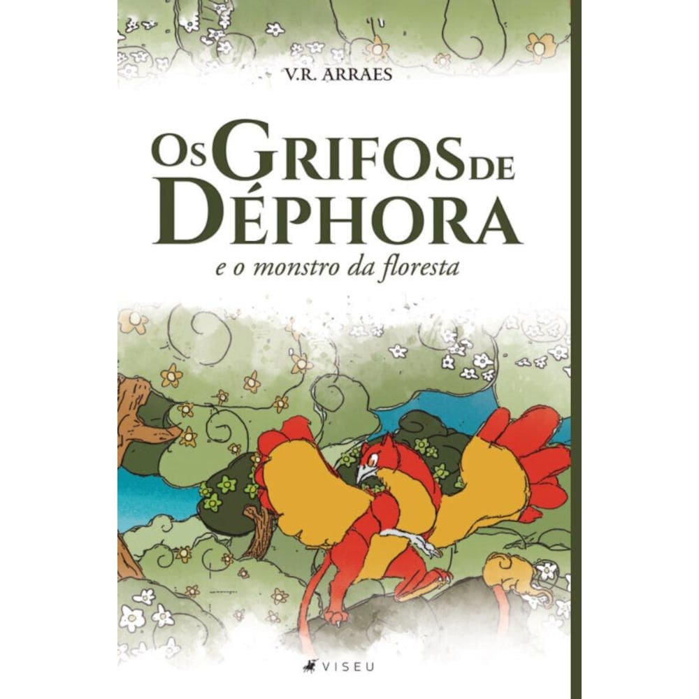 Os grifos de D?phora e o monstro da floresta