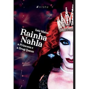 Rainha Nahla: A Princesa e a Drag Queen