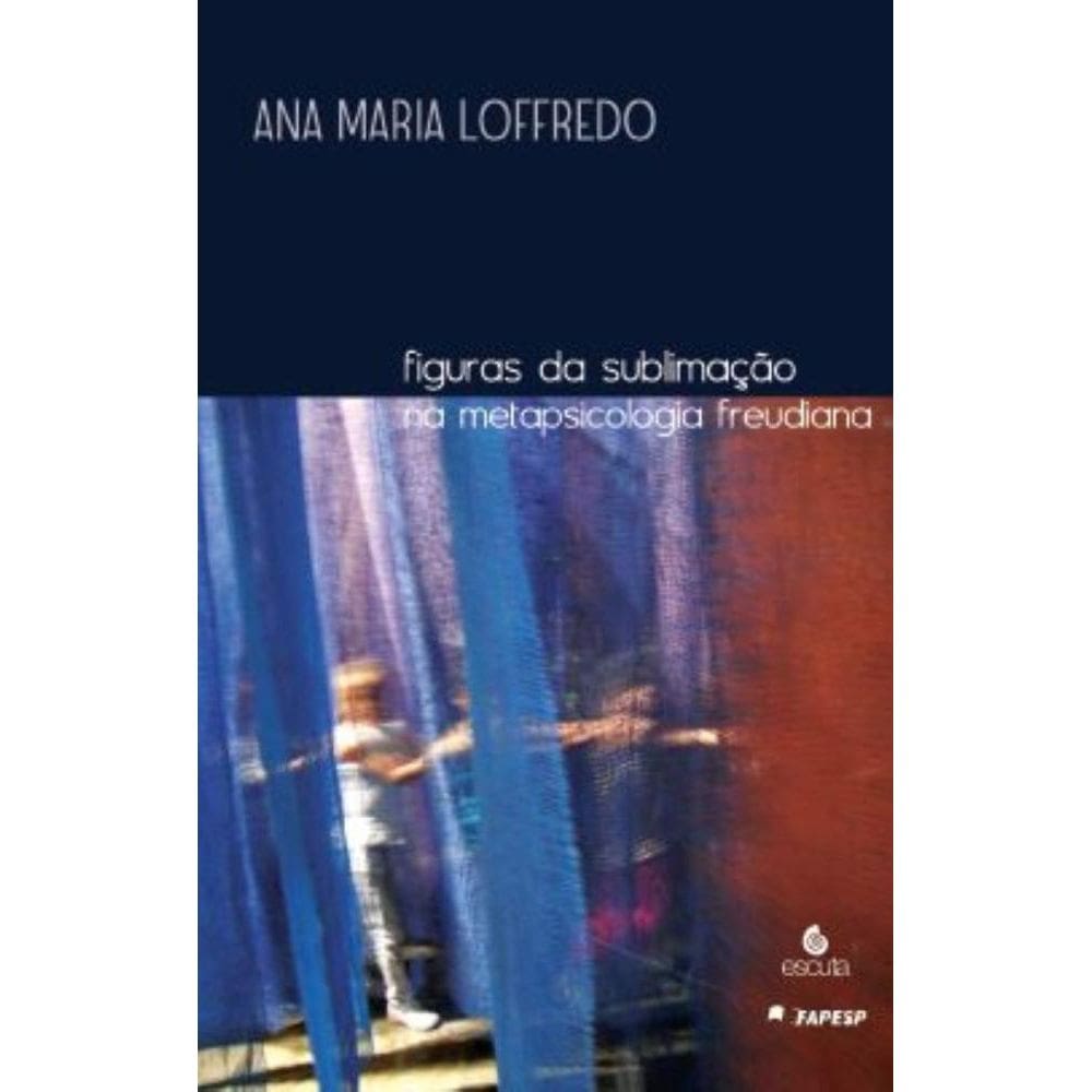 Figuras da sublimação na metapsicologiafreudiana