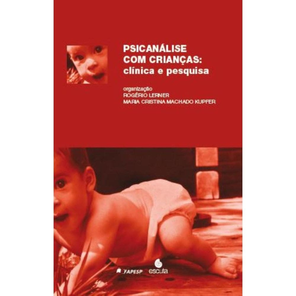 Psicanálise com crianças: clínica e pesquisa