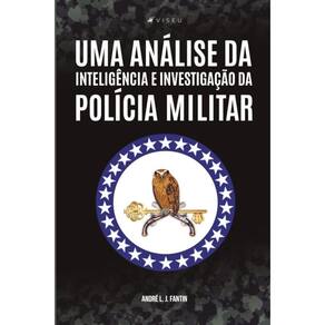 Uma análise da inteligência e investigação da polícia militar