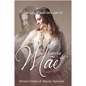 Estreia de mãe