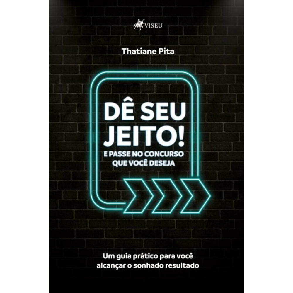Dê Seu Jeito! E passe no concurso que você deseja