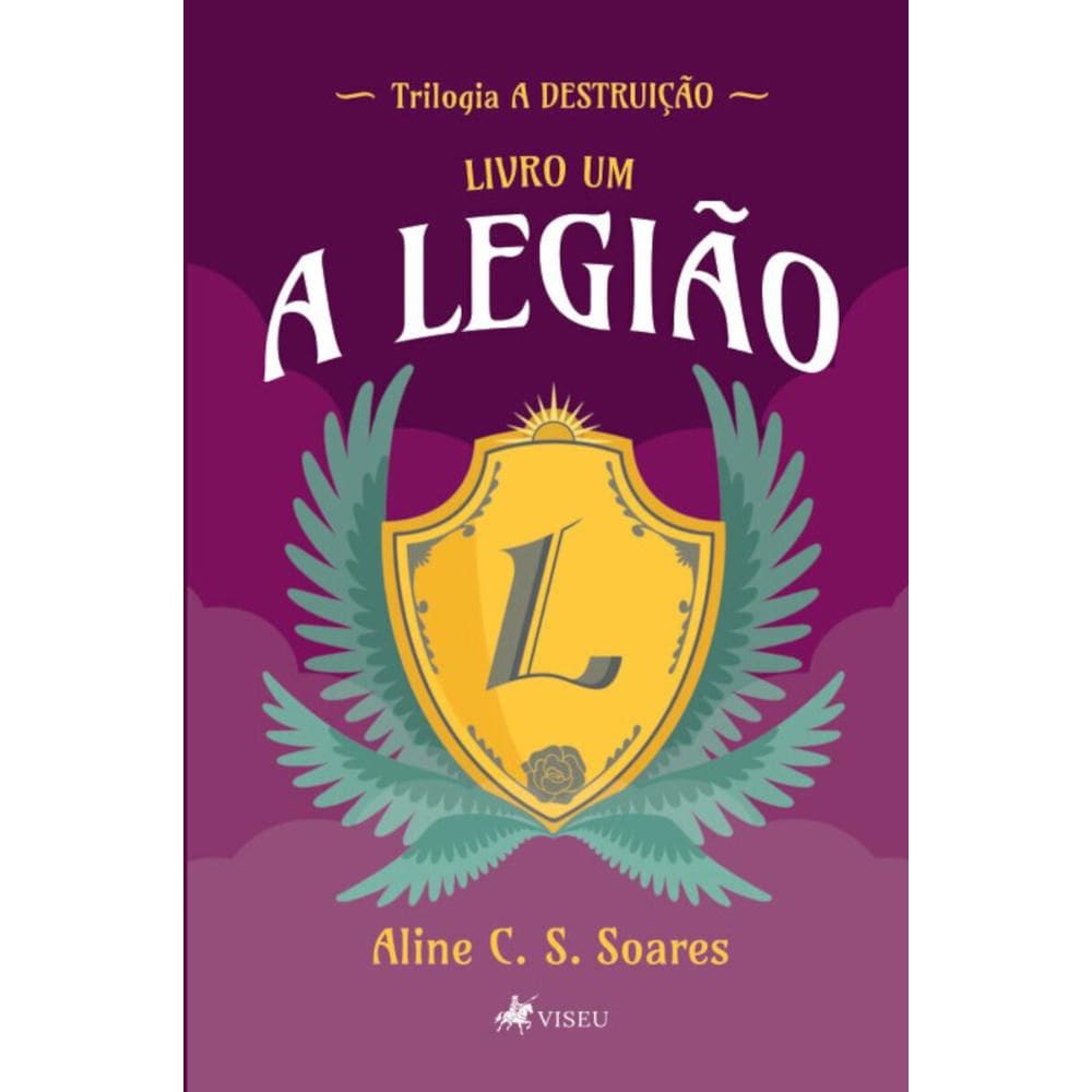 A Legião:   Livro 1 (Trilogia A Destruição)