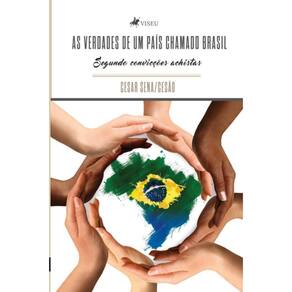 As verdades de um país chamado Brasil, segundo convicções achistas