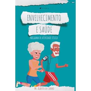Envelhecimento e saúde; Programa de atividade física