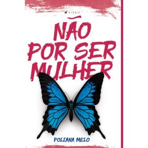 Não por ser mulher