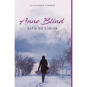 Anne Blind:   Além do limiar