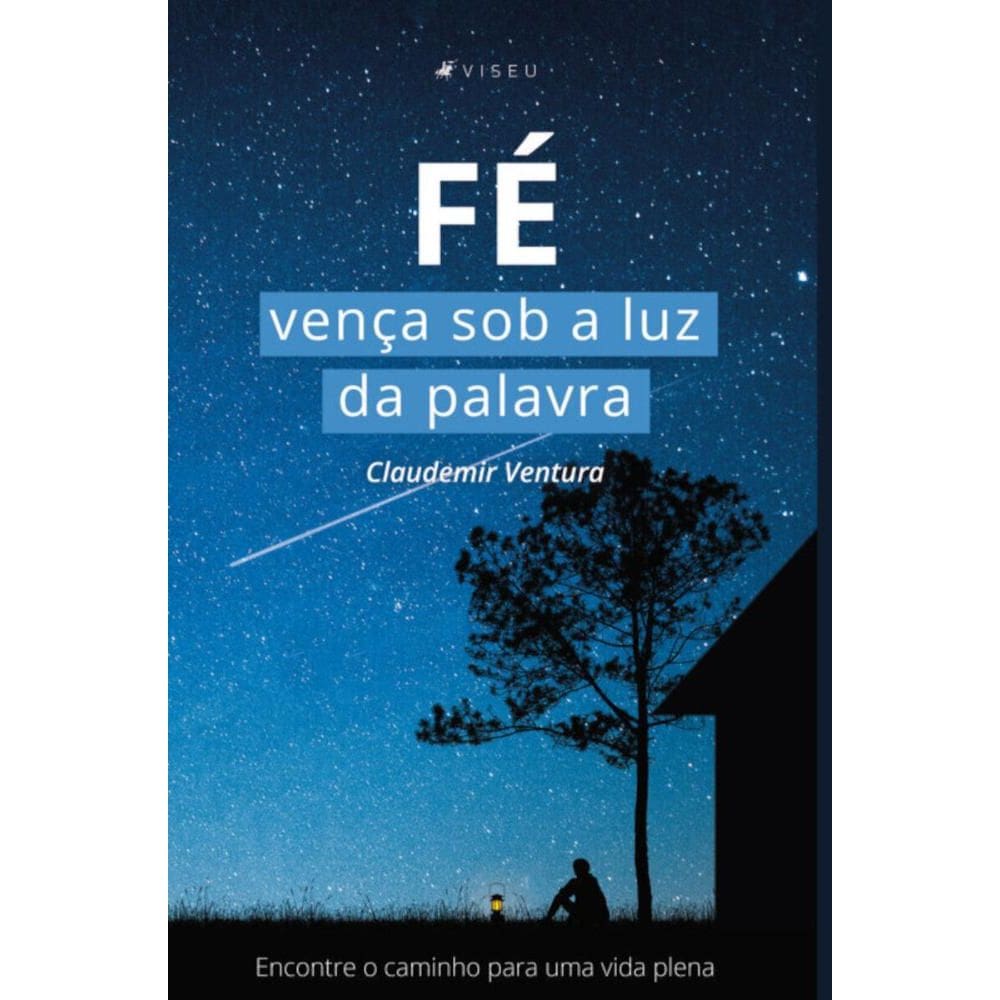 Fé:   Vença sob a luz da palavra