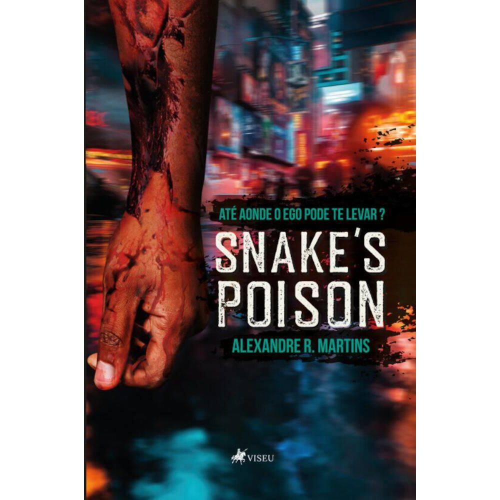 Snake`s Poison: Até aonde o ego pode te levar?