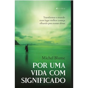 Por uma vida com significado