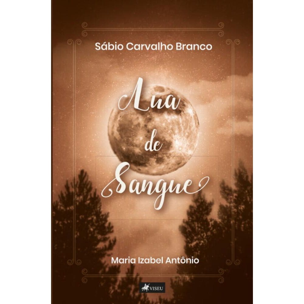 Sábio Carvalho Branco:   Lua de Sangue
