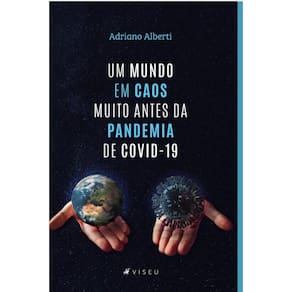 Um mundo em caos muito antes da pandemia de Covid-19