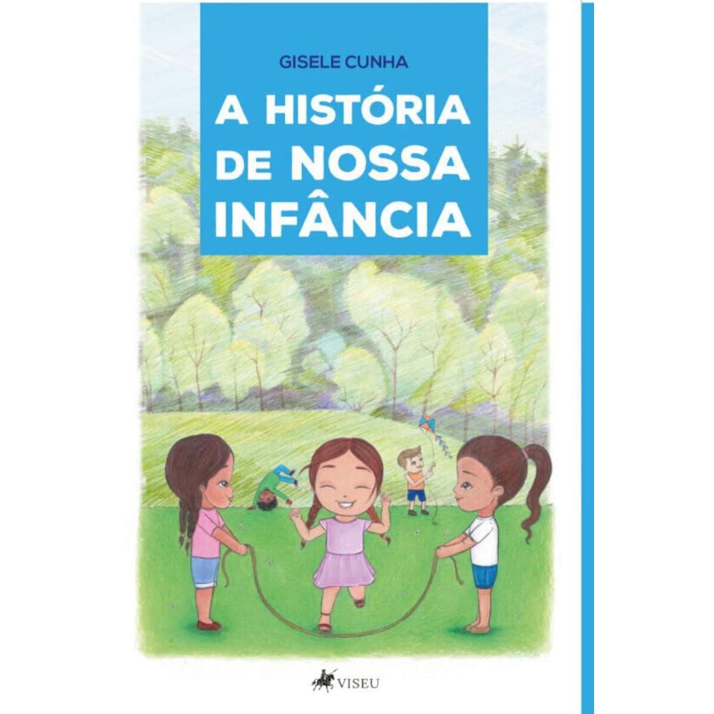 A história de nossa Infância