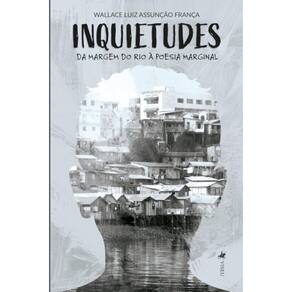 Inquietudes: Da margem do rio à poesia marginal