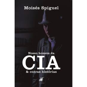 Nosso homem da CIA
