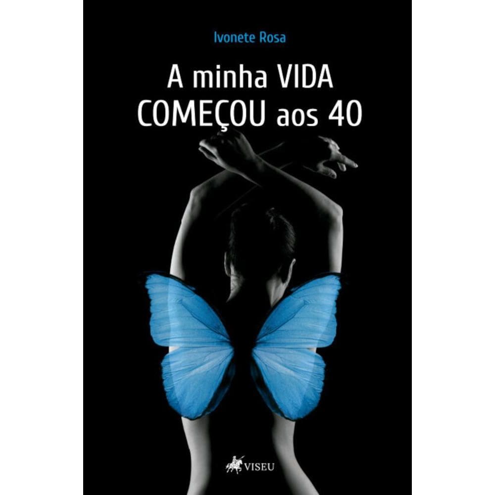 A minha vida começou aos 40