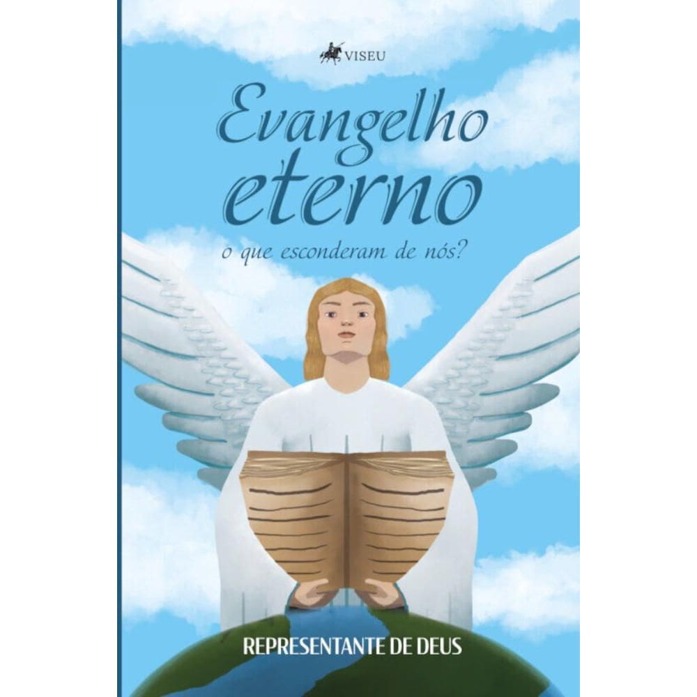 Evangelho eterno, o que esconderam de nós?