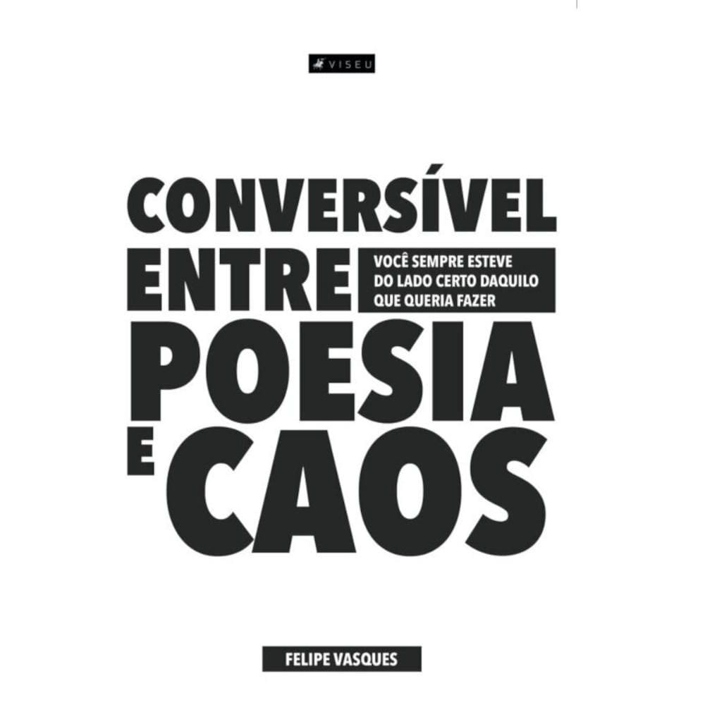 Conversível entre poesia e caos
