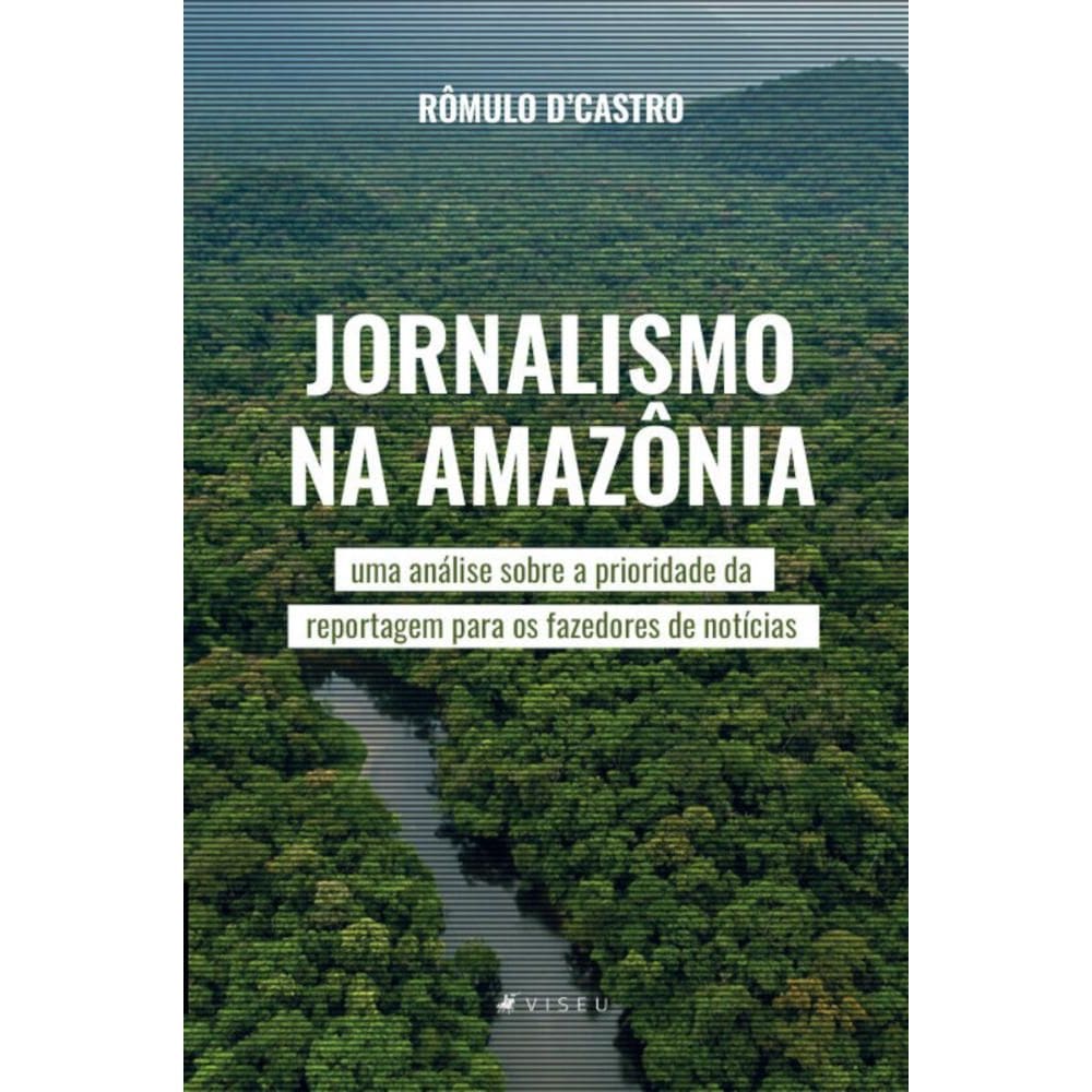 Jornalismo na Amaz?nia