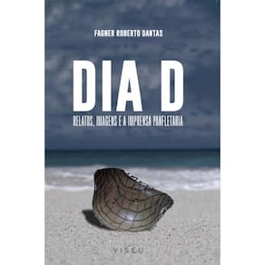 Dia D; Relatos, imagens e a imprensa panflet?ria