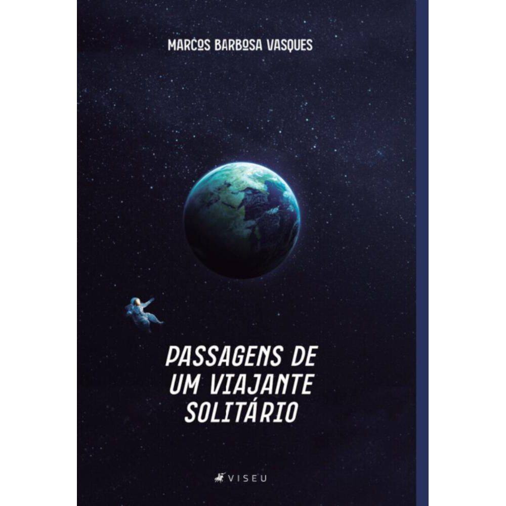 Passagens de um viajante solitário: Parte 1