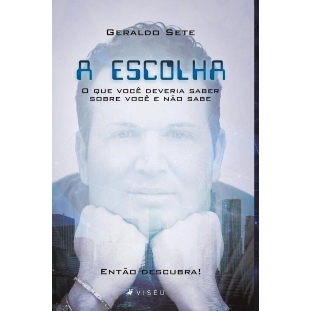 O que você deveria saber sobre você e não sabe: Então descubra! (A escolha)