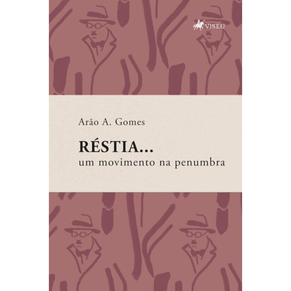 Réstia... Um movimento na penumbra