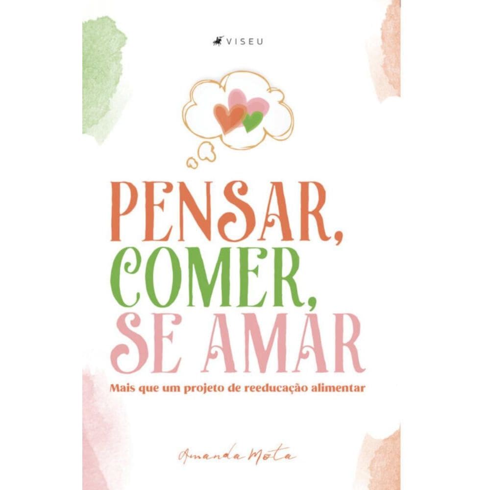 Pensar, comer, se amar