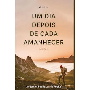 Um dia depois de cada amanhecer