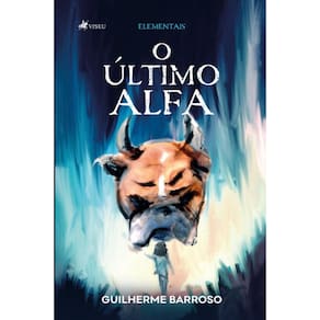Elementais; O último Alfa (Livro 1)