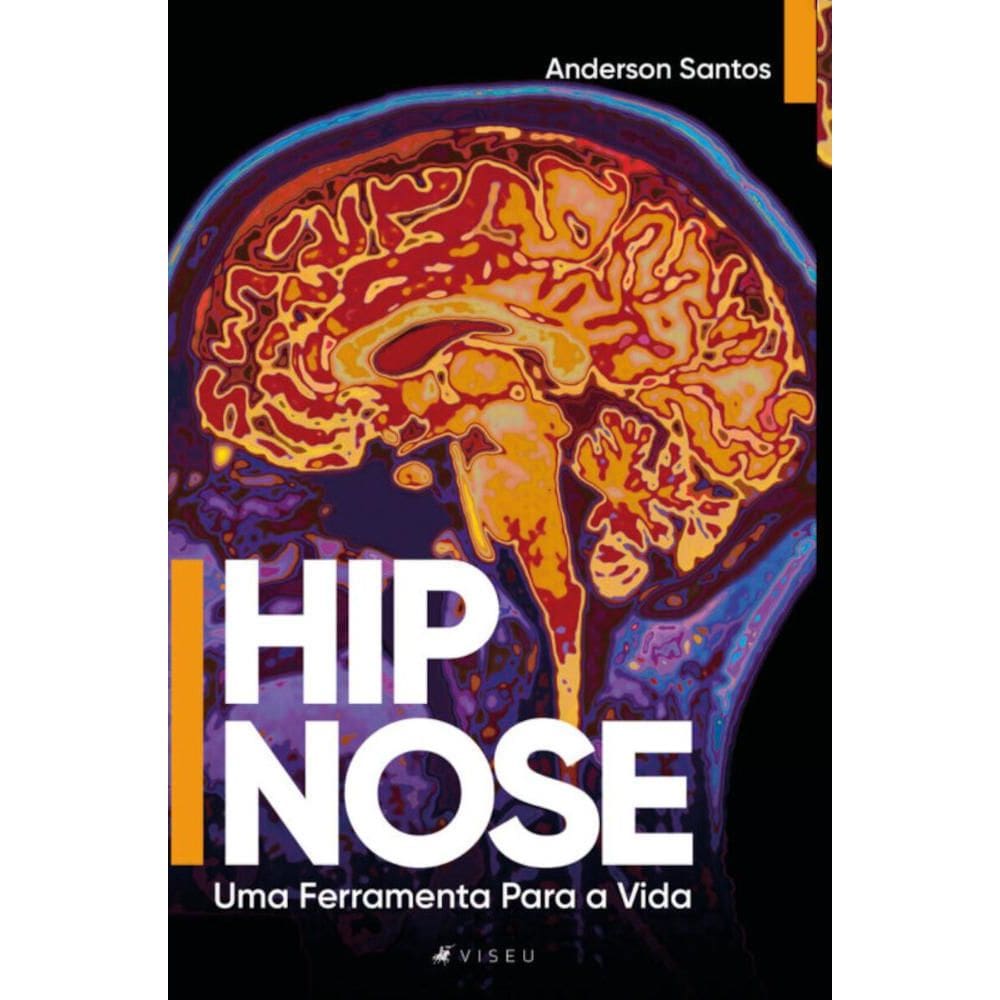 Hipnose:   Uma Ferramenta Para a Vida