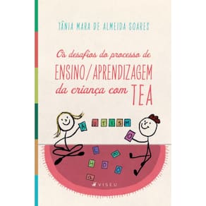 Os desafios do processo de Ensino/Aprendizagem da criança com TEA