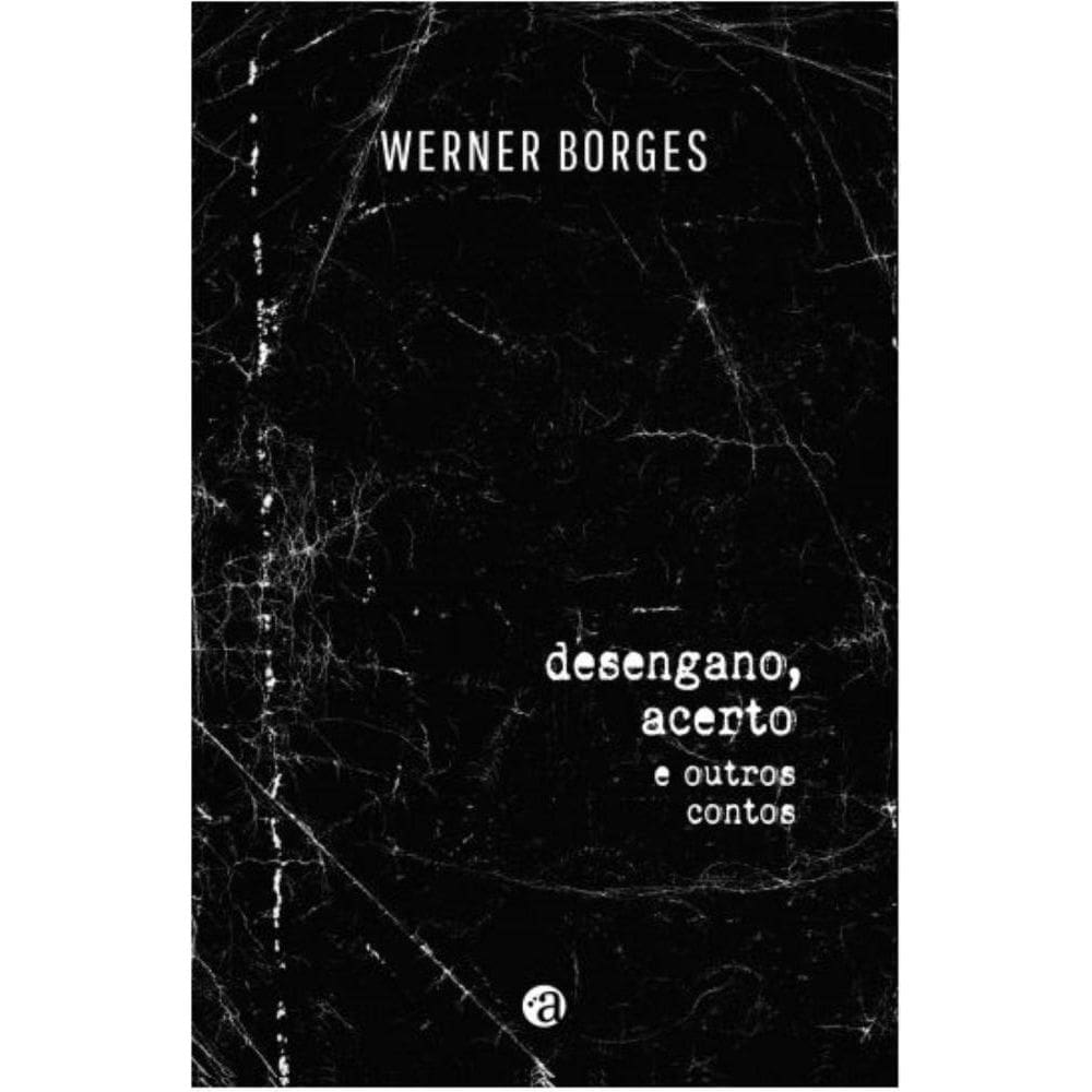 Desengano, Acerto e Outros Contos