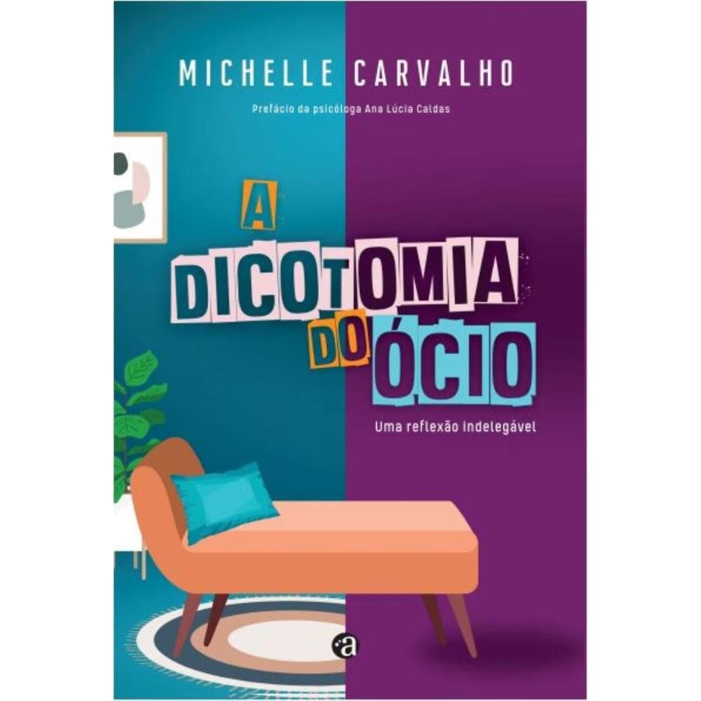 A Dicotomia do ?cio: Uma Reflex?o Indeleg?vel