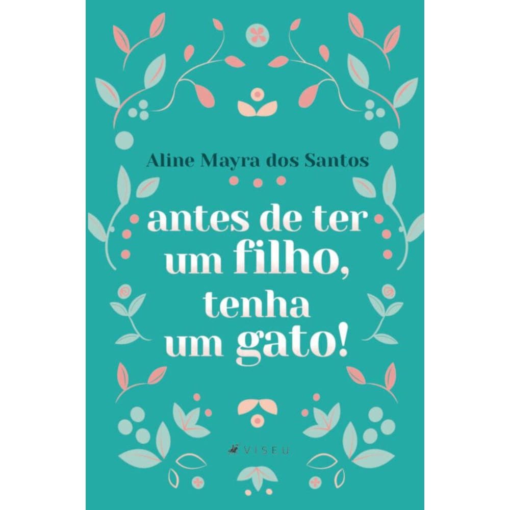 Antes de ter um filho, tenha um gato!