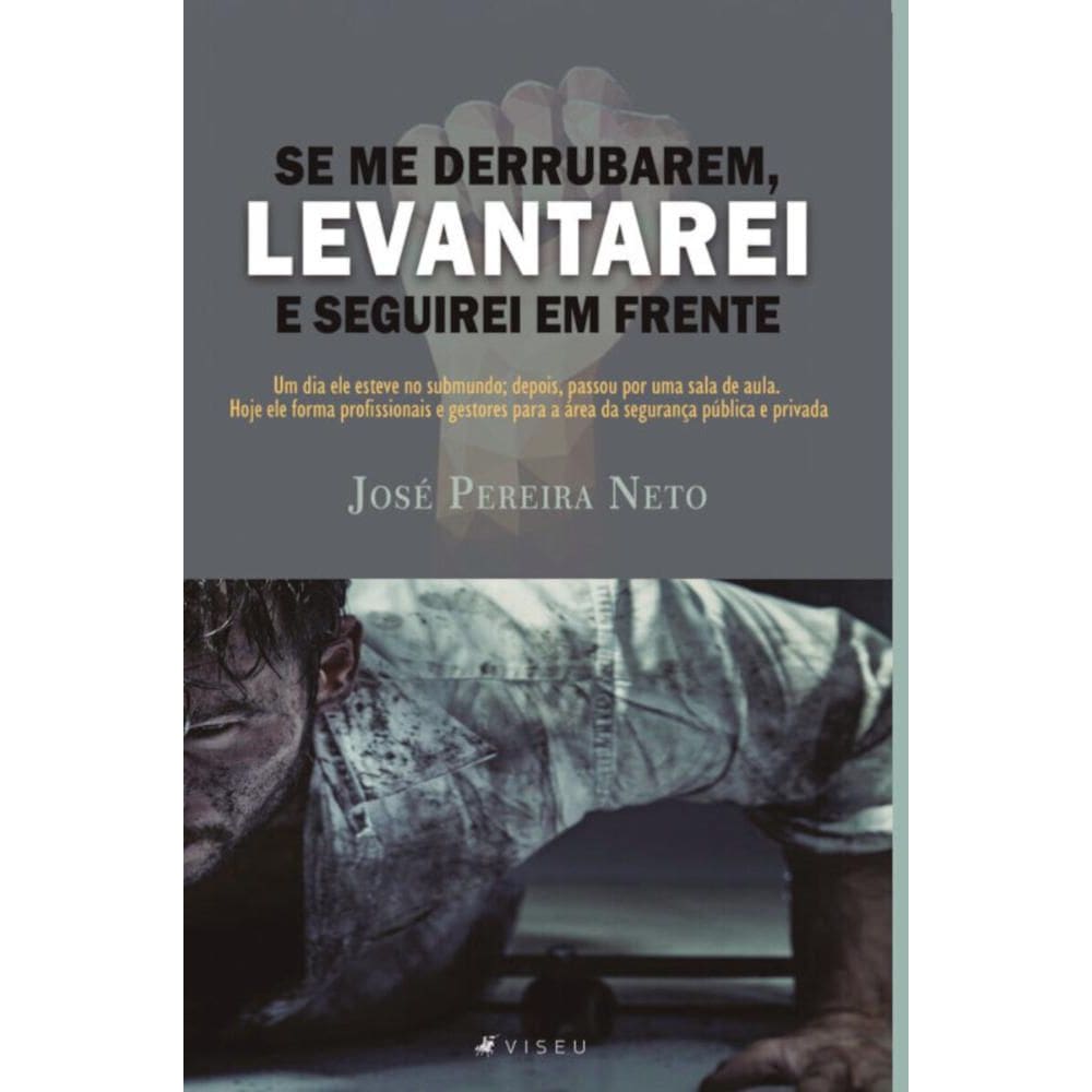 Se me derrubarem, levantarei e seguirei em frente