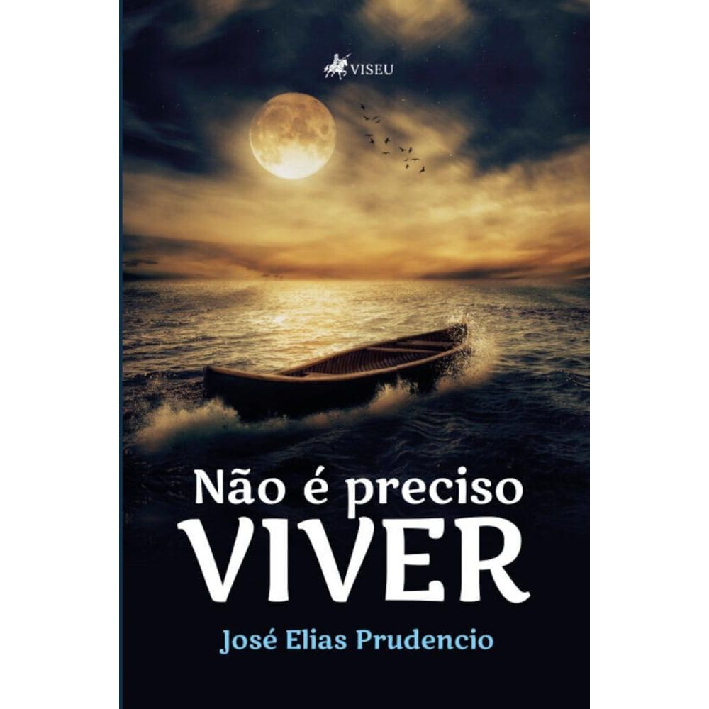 Não é preciso viver