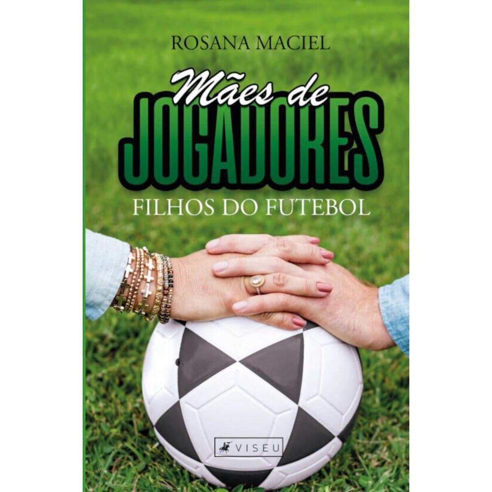 M?es de jogadores, filhos do futebol I