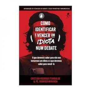 Como Identificar E Vencer Um Idiota Num Debate