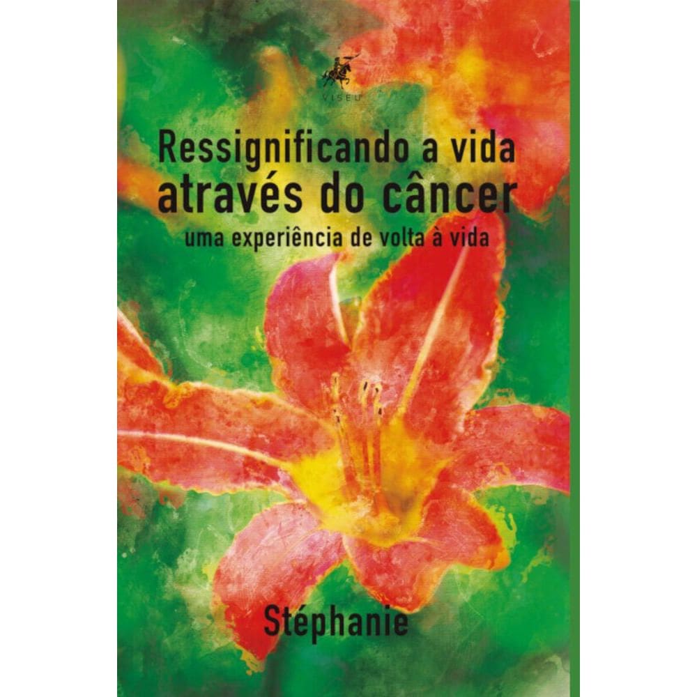 Ressignificando a vida atrav?s do c?ncer:   Uma experi?ncia de volta ? vida