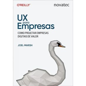 Ux Para Empresas - Como Projetar Empresas Digitais De Valor