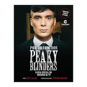 Livro Por Ordem dos Peaky Blinders O Guia Oficial do Suceso da TV