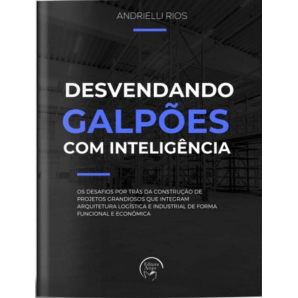 Desvendando Galpões Com Inteligência