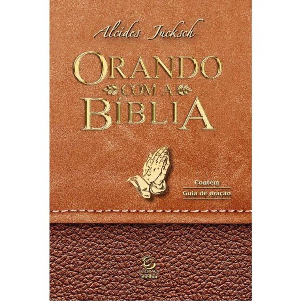 Orando Com A Bíblia