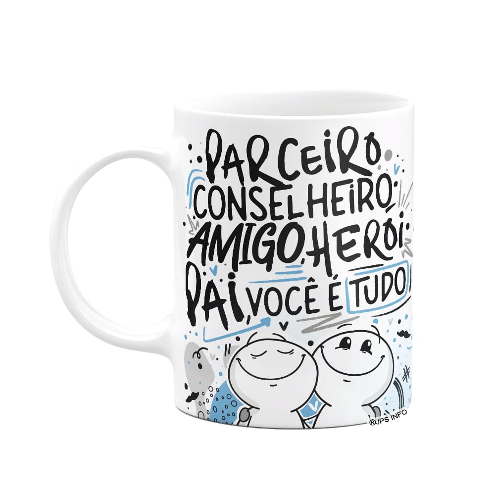 Caneca Funny Dia dos Pais - Pai você é tudo!