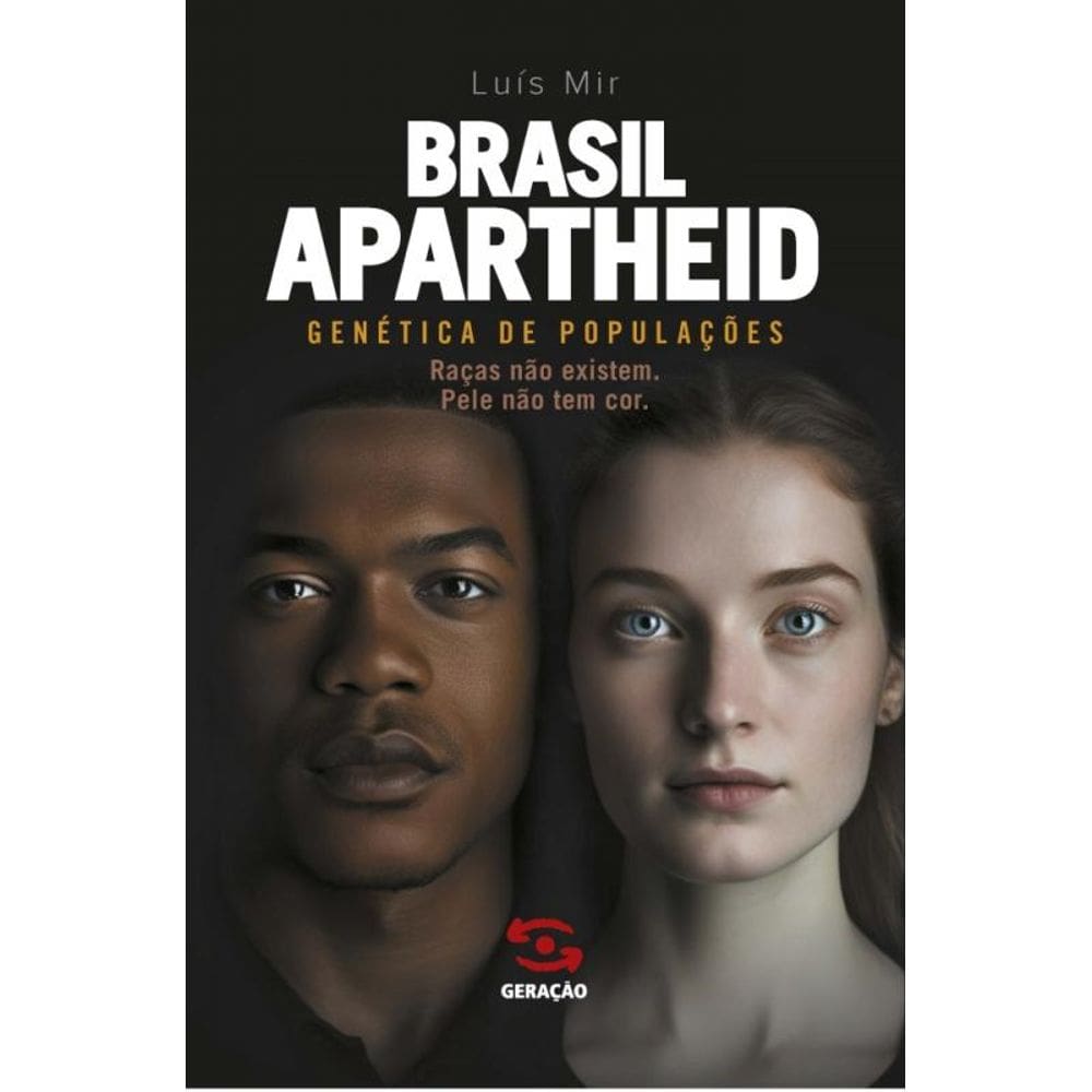 Brasil Apartheid - Genética De Populações