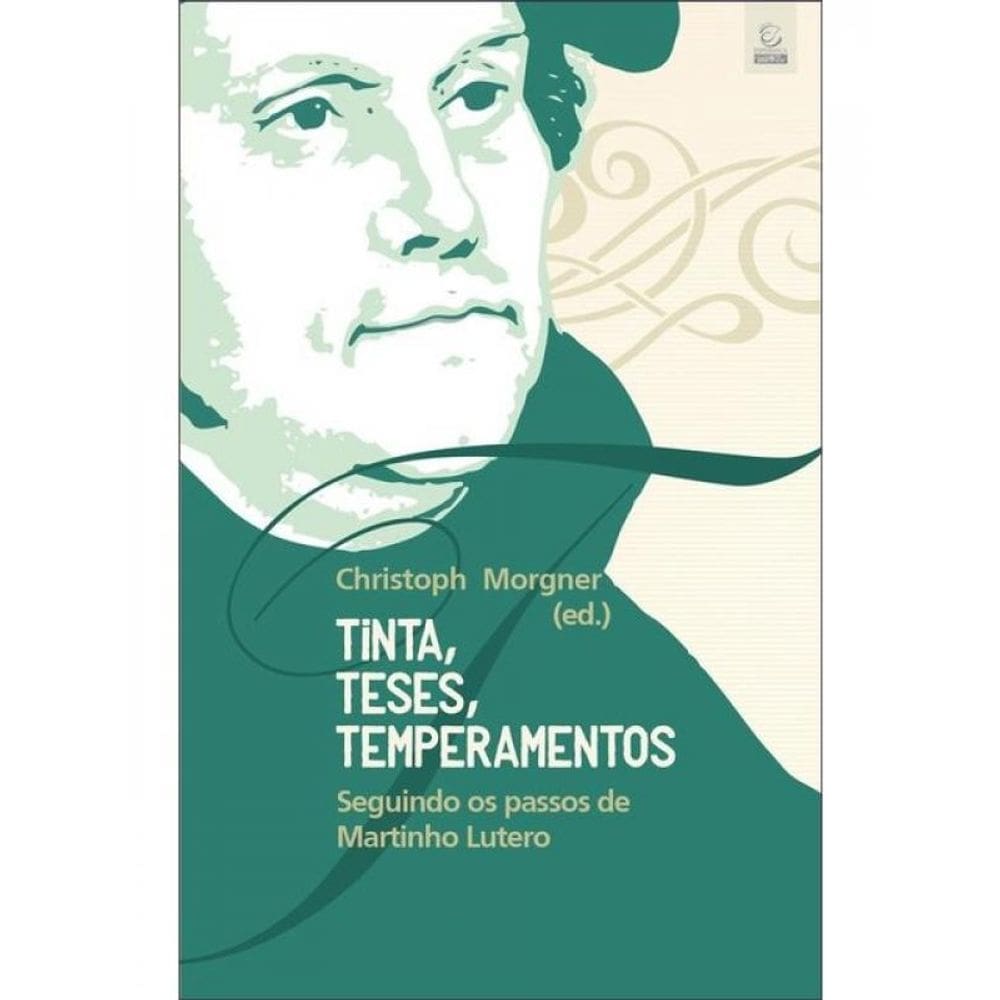 Tinta, Teses, Temperamentos