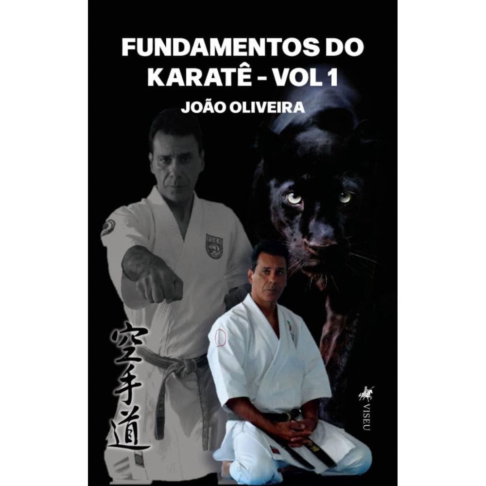 Fundamentos do Karatê: VOL 1
